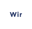 Wir